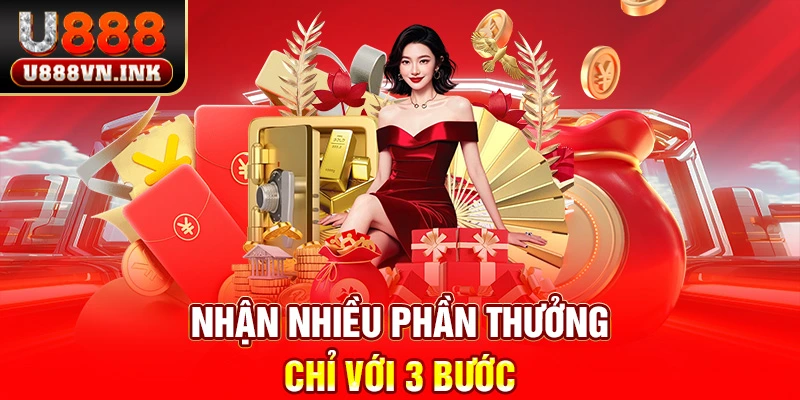 Khuyến Mãi U888 – Hàng Ngàn Ưu Đãi Khủng Dành Tặng Hội Viên Nhận nhiều phần thưởng chỉ với 3 bước